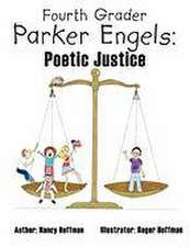 Fourth Grader Parker Engels: Poetic Justice