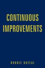 Continuous Improvements