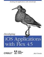 Developing iOS Applications with Flex 4.5