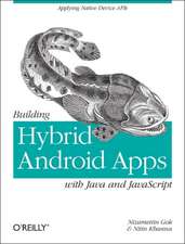 Building Hybrid Android Applications with Java and JavaScript