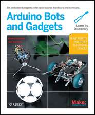 Make – Arduino Bots and Gadgets