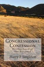 Congressional Confession: Brotherhood of the Pyramid