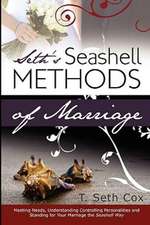 Seth's Seashell Methods of Marriage: Massive