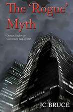 The Rogue Myth: Demon Traders or Convenient Scapegoats?