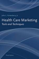 Health Care Marketing: Tools and Techniques