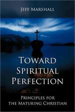 Toward Spiritual Perfection