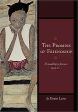 The Promise of Friendship