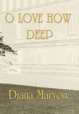 O Love How Deep