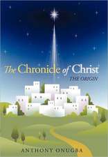 The Chronicle of Christ