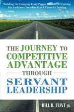 The Journey to Competitive Advantage Through Servant Leadership