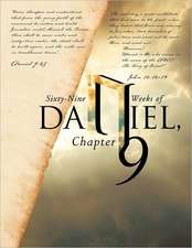 Sixty-Nine Weeks of Daniel, Chapter 9