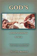 God's Diminishing Power