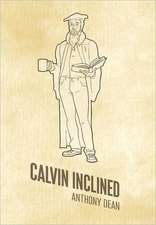 Calvin Inclined