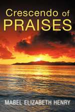 Crescendo of Praises