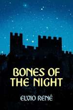 Bones of the Night