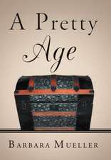 Mueller, B: Pretty Age