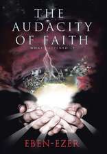 The Audacity of Faith