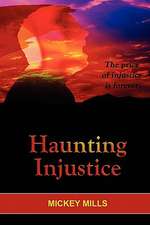 Haunting Injustice: A Phoenix Worthy Story