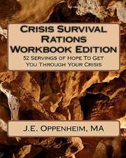 Crisis Survival Rations - Workbook Edition: 52 Rations