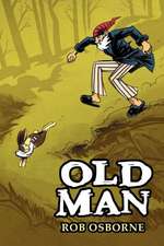 Old Man: The New York Actors Guide to the Career of Their Dreams While Paying the Rent