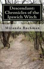 Descendant: Chronicles of the Ipswich Witch