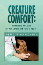 Dvm, M: Creature Comfort