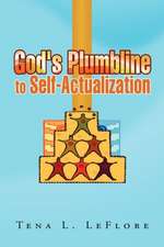 God's Plumbline to Self-Actualization