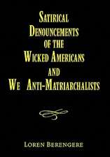 Berengere, L: Satirical Denouncements of the Wicked American