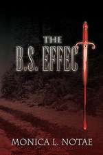 The B.S. Effect