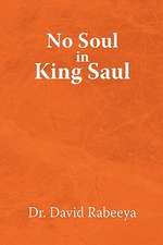 No Soul in King Saul