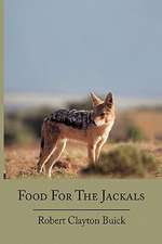 Buick, R: Food For The Jackals