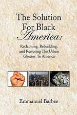 The Solution for Black America