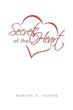 Fafard, M: Secrets of the Heart