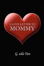 A Love Letter to Mommy