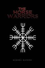 The Horse Warriors