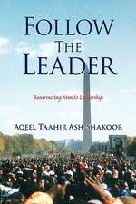 Ash-Shakoor, A: Follow the Leader