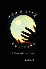 Cooper, J: Who Killed Colleen?