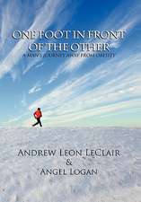 Andrew Leon LeClair &. Angel Logan, L: One Foot in Front of