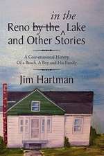 Hartman, J: Reno (by The) in the Lake and Other Stories