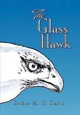 Smith, E: Glass Hawk