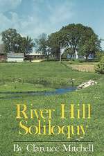 River Hill Soliloquy