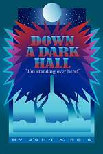 Down a Dark Hall