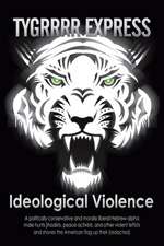 Ideological Violence