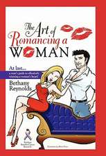 The Art of Romancing a Woman