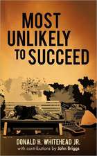 Most Unlikely to Succeed