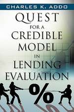 Quest for a Credible Model in Lending Evaluation