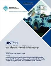 Uist11 Proceedings of the 24th Annual ACM Symposium on User Interface Software and Technology