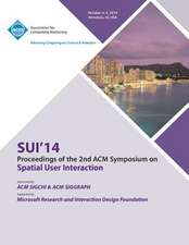 Sui 14, 2nd ACM Symposium on Spatial User Interface