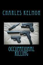 Occupational Killing