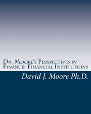 Dr. Moore's Perspectives in Finance